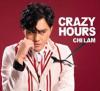 張智霖 チョン・チーラム『Crazy Hours （香港版）』