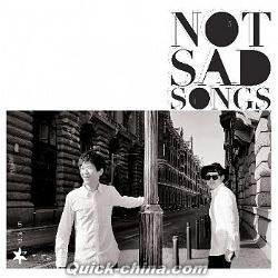 『不是讓[イ尓]哭的情歌Not Sad Songs（台湾版）』