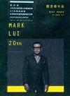 mc39596 MARK LUI 20th 雷頌徳作品（香港版）