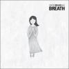 『Breath 呼吸 中文版』